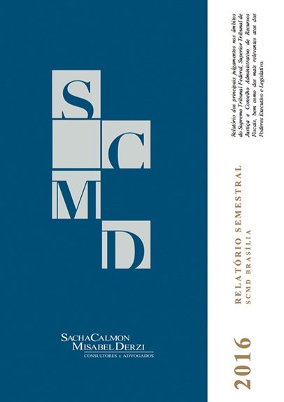 SCMD Brasília publica relatório de julgamentos do 2º semestre de 2016 e atos do Executivo e Legislativo
