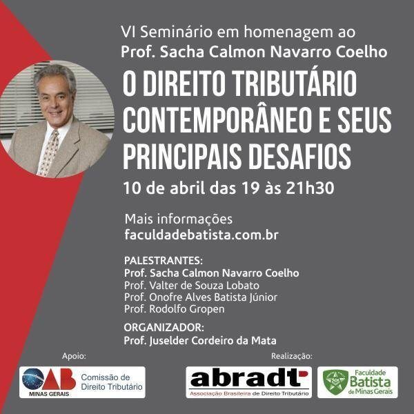 Seminário homenageia Sacha Calmon