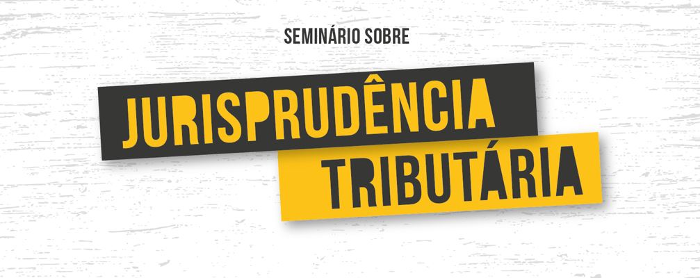 Valter Lobato participará do Seminário de Jurisprudência Tributária da PUC