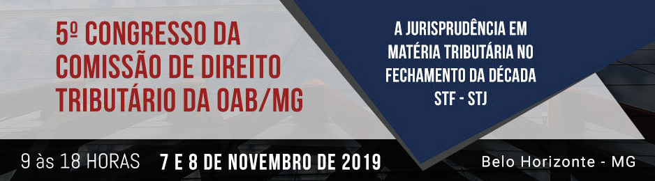 SCMD marcará presença no V Congresso da Comissão de Direito Tributário da OAB/MG