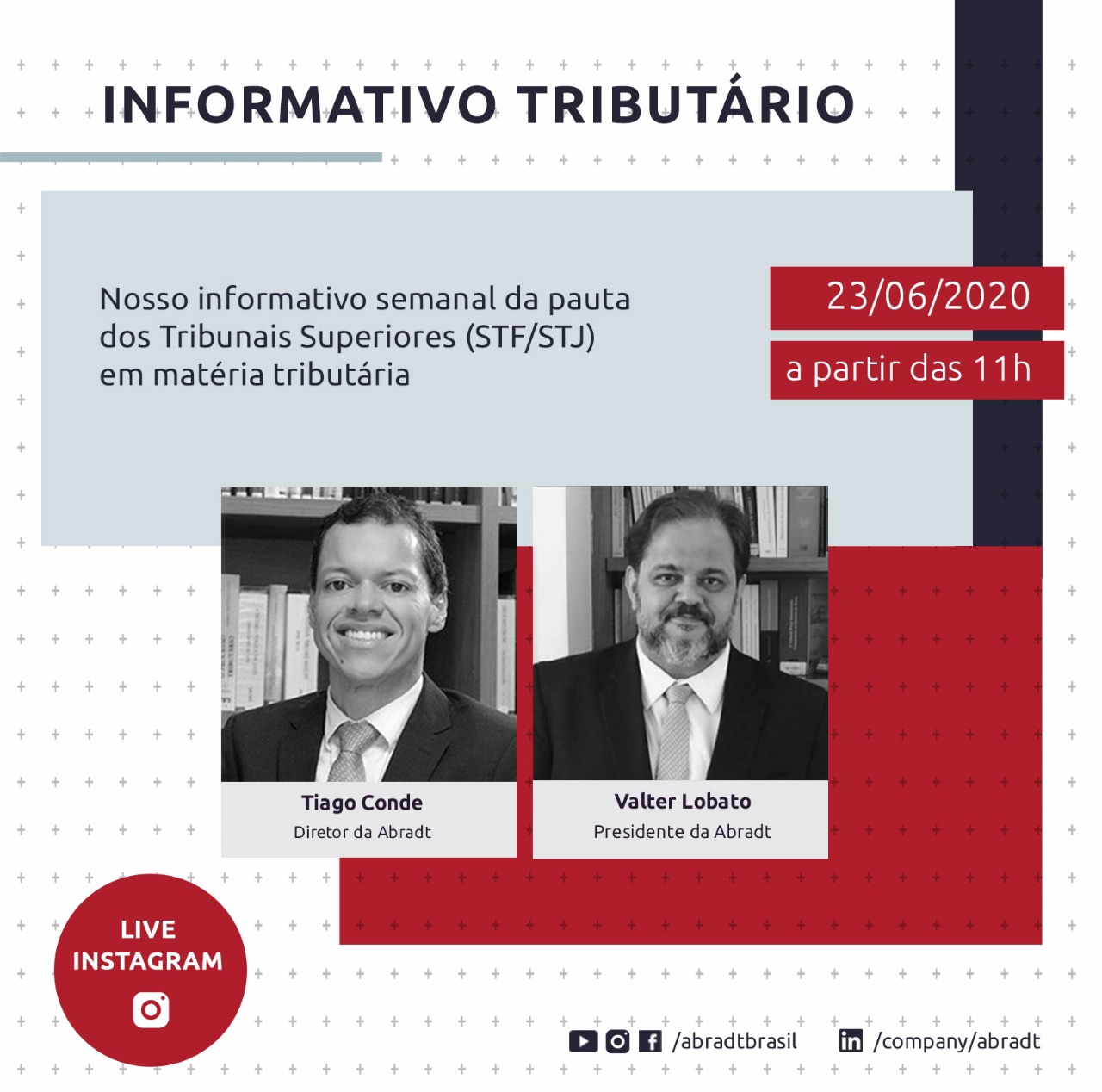 Valter Lobato e Tiago Conde Teixeira estarão na 1ª edição do Informativo Tributário da Abradt