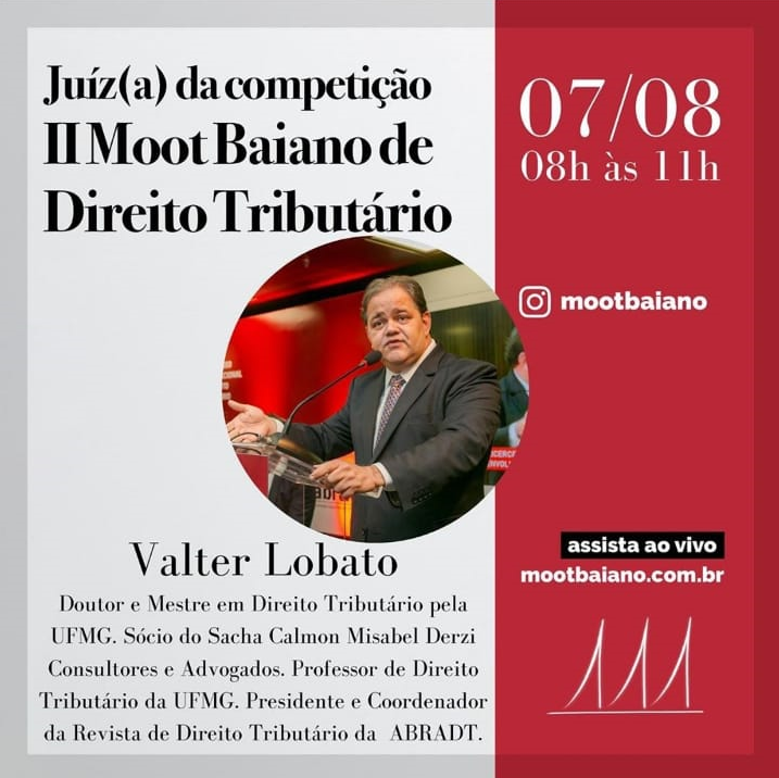 Valter Lobato será juiz no II Moot Baiano de Direito Tributário